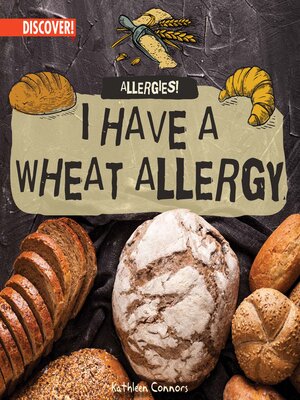 cover image of I Have a Wheat Allergy
